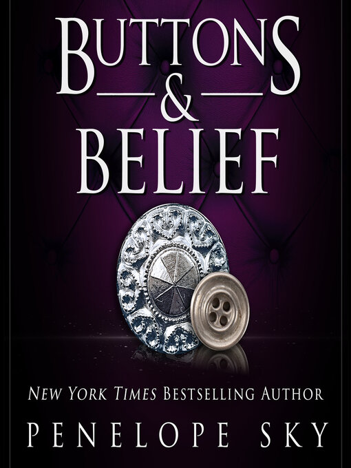 Title details for Buttons and Belief by Penelope Sky - Wait list